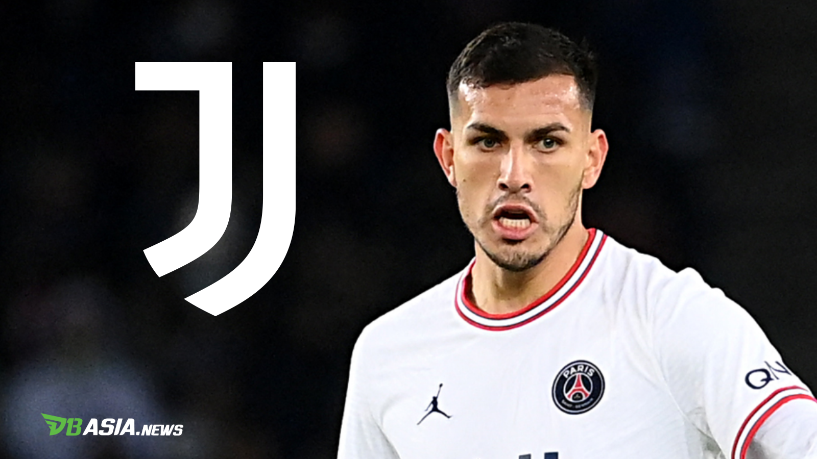 DBAsia News | Leandro Paredes Only Wants to Go to Juventus - DBAsia News